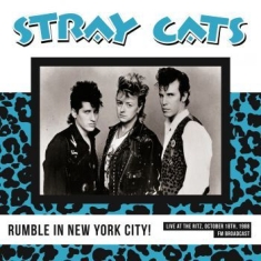 Stray Cats - Nyc Rumble! Live At The Ritz 1988