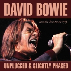 Bowie David - Unplugged & Slighlty Phased (Live B