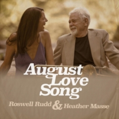 Rudd Roswell & Heather Masse - August Love Song