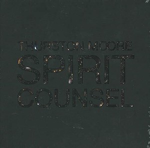 Thurston Moore - Spirit Counsel (+Bok)