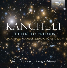 Kancheli Giya - Letters To Friends