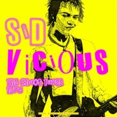 Vicious Sid - Best Of The Chaos Tapes 1978