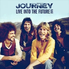 Journey - Look Into The Future Live 1976