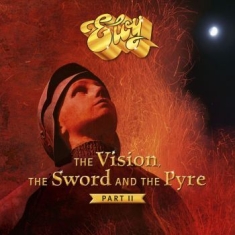 Eloy - Vision, The Sword And The Pyre The