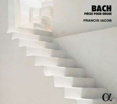 Bach J S - Organ Works