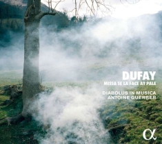 Dufay Guillaume - Missa Se La Face Ay Pale