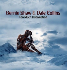 Shaw Bernie And Dale Collins - Too Much Information