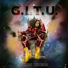 Chris Rivers - G.I.T.U. (Galaxy Splatter Vinyl)
