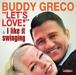 Buddy Greco - Let's Love/I Like It Swinging