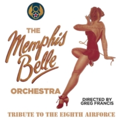 Memphis Belle Orchestra - Tribute To The Eight Airforce