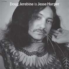 Jerebine Doug - Is Jesse Harper