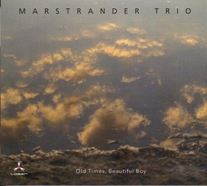 Marstrander Trio - Old Times, Beautiful Boy