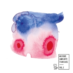 Various Artists - Musique Ambiante Francaise 2