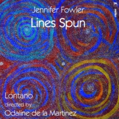 Fowler Jennifer - Lines Spun