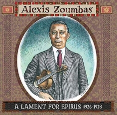 Zoumbas Alexis - A Lament For Epirus 1926-28