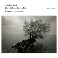Garbarek Jan / The Hilliard Ensemb - Remember Me, My Dear