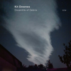 Kit Downes - Dreamlife Of Debris (Lp)