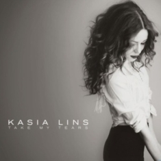 Lins Kasia - Take My Tears