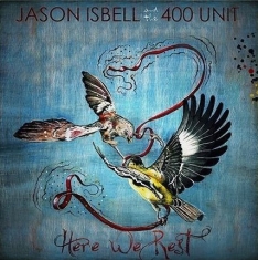 Isbell Jason & The 400 Unit - Here We Rest