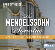 Mendelssohn Felix - The Mendelssohn Sonatas: A Cycle Of