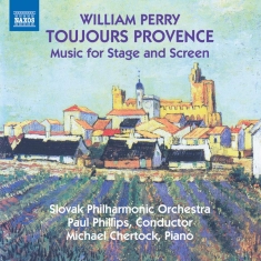 Perry William - Toujours Provence - Music For Stage