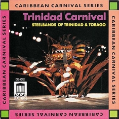 Traditional Various - Trinidad Carnival - Steelbands Of T