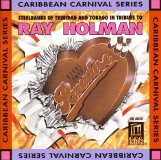 Holman Ray - Tribute To Ray Holman - Steelbands