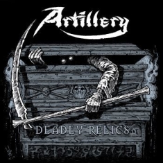 Artillery - Deadly Relics