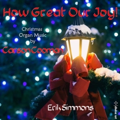 Cooman Carson - How Great Our Joy! -Organ Music For