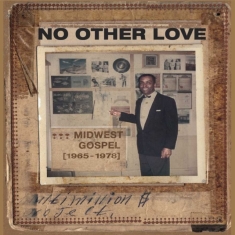 Blandade Artister - No Other Love : Midwest Gospel (196
