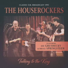 Houserockers Feat. Bruce Springstee - Talking To The King (Fm)