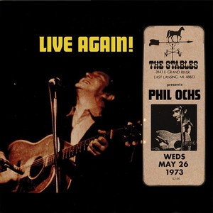 Ochs Phil - Live Again! Recorded Saturday May 2