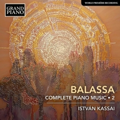 Balassa Sandor - Complete Piano Music, Vol. 2