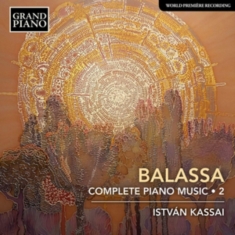 Balassa Sandor - Complete Piano Music, Vol. 2