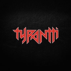 Tyrantti - Tyrantti