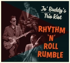 Jo' Buddy's Trio Riot - Rhythm 'n' Roll Rumble