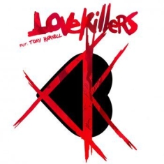 Lovekillers Feat. Tony Harnell - Lovekillers