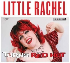 Little Rachel And The Hogs Of Rhyth - When A Blue Note Turns Red Hot