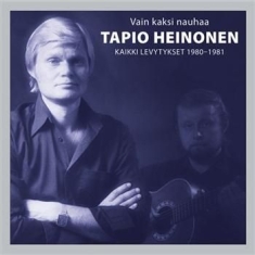 Tapio Heinonen - Vain Kaksi Nauhaa - Kaikki Levytyks