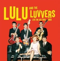 Lulu & The Luvvers - Live On Air 1965-69