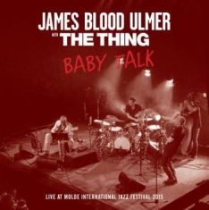 Ulmer James Blood & The Thing - Baby Talk