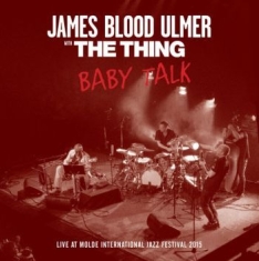 Ulmer James Blood & The Thing - Baby Talk