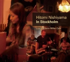 Nishiyama Hitomi - In Stockholm
