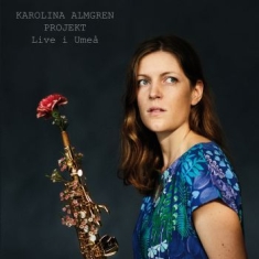 Karolina Almgren Projekt - Live I Umeå