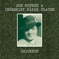 Mcphee Joe & Ingebrigt Haker Flaten - Bricktop