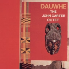 Carter John Octet - Dauwhe