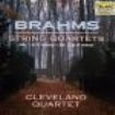 Cleveland Quartet - Brahms: Quartets In A & C Mino in the group OTHER / Övrigt /  at Bengans Skivbutik AB (3722802)