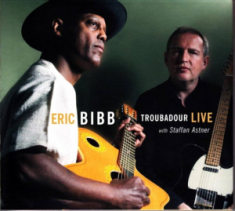 Eric Bibb - Troubador Live