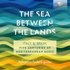 Various - The Sea Between The Lands - Italy &