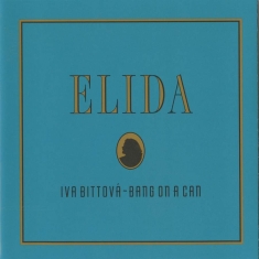 Bittova Iva - Iva Bittova: Elida